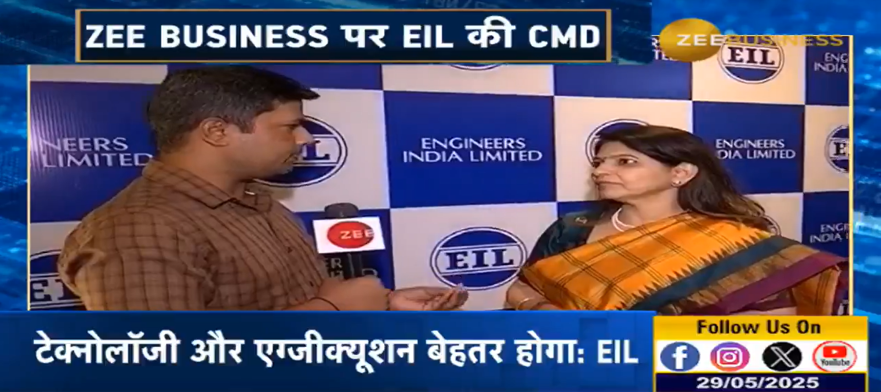 Interview of Ms. Vartika Shukla, C&MD, EIL with Zee Business on May 29, 2025